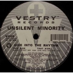 Unsilent Minority - Unsilent Minority - Give Into The Rhythm - Vestry