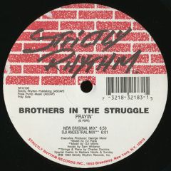 Brothers In The Struggle - Brothers In The Struggle - Prayin - Strictly Rhythm