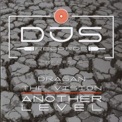 Dragan & The Vision - Dragan & The Vision - Another Level - Djs Records