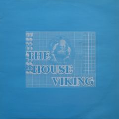 House Viking - House Viking - The Easy Zone - House Records