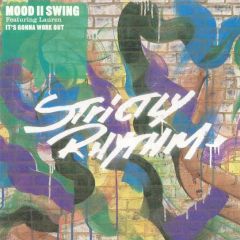 Mood Ii Swing Featuring Lauren - Mood Ii Swing Featuring Lauren - It's Gonna Work Out - Strictly Rhythm