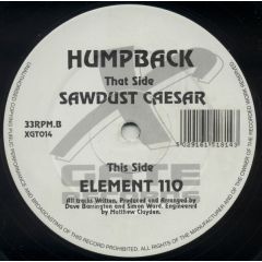 Humpback - Humpback - Sawdust Caesar / Element 110 - X-Gate Records