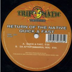 Return Of The Native - Return Of The Native - Quick & Fast - Tripomatic
