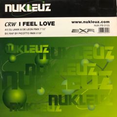 CRW - CRW - I Feel Love (Remixes Part 2) - Nukleuz