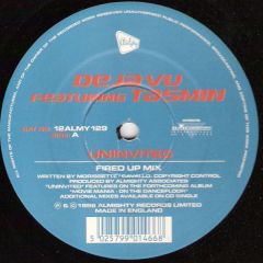 Deja Vu Featuring Tasmin - Deja Vu Featuring Tasmin - Uninvited / My Heart Will Go On - Almighty Records