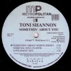 Toni Shannon - Toni Shannon - Somethin' About You - Metropolitan