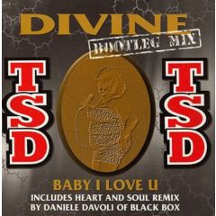 TSD - TSD - Baby I Love You(Divine Bootleg Mix) - Avex
