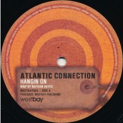 Atlantic Connection - Atlantic Connection - Hangin On - Westbay