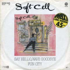 Soft Cell - Soft Cell - Say Hello, Wave Goodbye - Vertigo