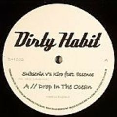 Subsenix & Essence - Subsenix & Essence - Drop In The Ocean - Dirty Habit