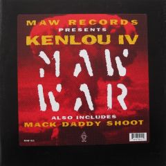 Kenlou Iv - Kenlou Iv - Maw War / Mack Daddy Shoot - MAW