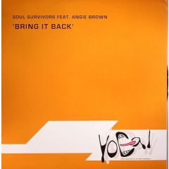 Soul Survivors Ft. Angie Brown - Soul Survivors Ft. Angie Brown - Bring It Back - Vocal Records