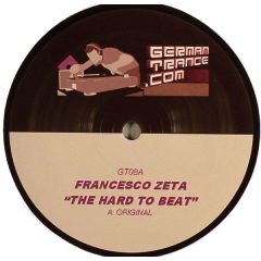 Francesco Zeta - Francesco Zeta - The Heard To Beat - German Trance
