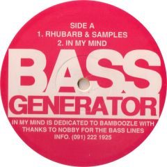 Bass Generator / M.I.C. - Bass Generator / M.I.C. - Rhubarb & Samples - Bass Generator Records