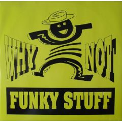 Why Not - Why Not - Funky Stuff - Best Music Production