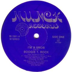 Boogie T Rock - Boogie T Rock - I'm A Snob - Muncje