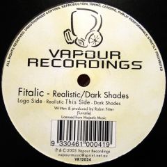 Fitalic - Fitalic - Realistic / Dark Shades - Vapour Recordings