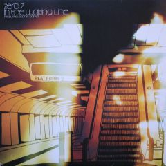 Zero 7 - Zero 7 - In The Waiting Line - Ultimate Dilemma