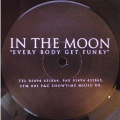 In The Moon - In The Moon - Every Body Get Funky - Showtime Records