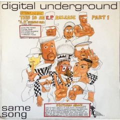 Digital Underground - Digital Underground - Same Song - Big Life