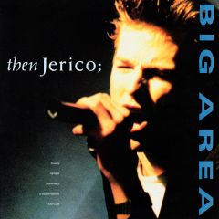 Then Jerico - Then Jerico - Big Area - London