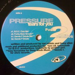 Pressure  - Pressure  - Tears For You (Remixes Part 2) - 95 North 04