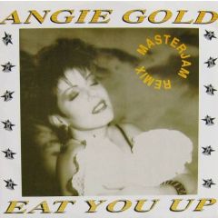 Angie Gold - Angie Gold - Eat You Up (Masterjam Remix) - Passion
