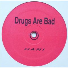 Hani - Hani - Drugs Are Bad - White