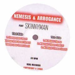 Nemesis & Arrogance Ft. Skinnyman - Nemesis & Arrogance Ft. Skinnyman - Change Your Heart - Real Records