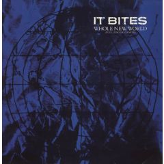 It Bites - It Bites - Whole New World - Virgin