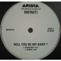 Infiniti - Infiniti - Will You Be My Baby - Arista