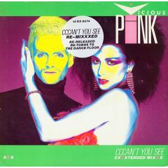 Vicious Pink - Vicious Pink - Cccan't You See (Exxxtended Mixxx) - Parlophone