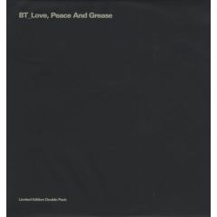 Bt (In Plastic Folder) - Bt (In Plastic Folder) - Love, Peace And Grease - Kinetic