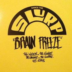 Various Artists - Various Artists - Dance The Slurp "Brain Freeze" - Brain Freeze
