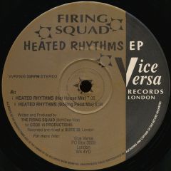 Firing Squad - Firing Squad - Heated Rhythms EP - Vice Versa