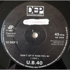 UB40 - UB40 - Don't Slow Down / Don't Let It Pass You By - DEP International