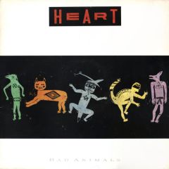 Heart - Heart - Bad Animals - Capitol