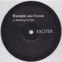 Escape (Aka Transa) - Escape (Aka Transa) - Nothing Fear - Exciter 2