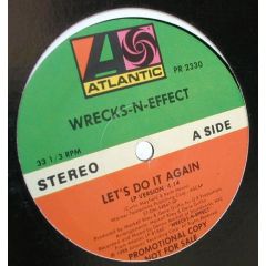 Wrecks 'N' Effect - Wrecks 'N' Effect - Let's Do It Again - Atlantic