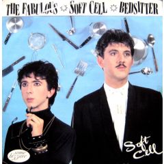 Soft Cell - Soft Cell - Bedsitter - Some Bizarre