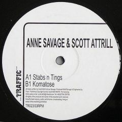 Anne Savage & Scott Attrill - Anne Savage & Scott Attrill - Stabs N Tings - Traffic Records