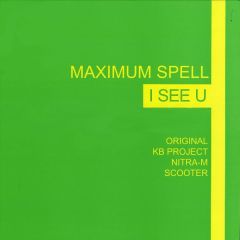 Maximum Spell - Maximum Spell - I See U - All Around The World