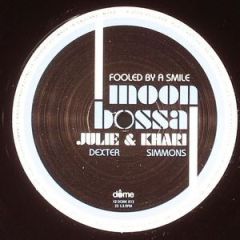Julie Dexter & Khari Simmons - Julie Dexter & Khari Simmons - Fooled By A Smile - Dome