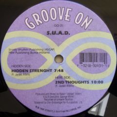 S.U.A.D. - S.U.A.D. - Hidden Strenght - Groove On