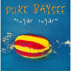 Duke Baysee - Duke Baysee - Sugar Sugar - Arista