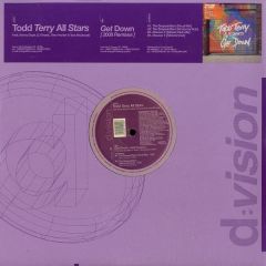 Todd Terry All Stars Ft. Tara Mcdonald - Todd Terry All Stars Ft. Tara Mcdonald - Get Down (2008 Remixes) - D:Vision