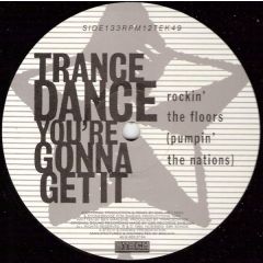Trance Dance - Trance Dance - You're Gonna Get It - Btech