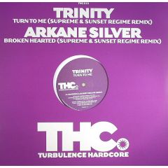 Trinity - Trinity - Turn To Me - Turbulence Hardcore