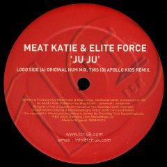 Meat Katie & Elite Force  - Meat Katie & Elite Force  - Ju Ju - TCR