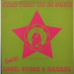 Star Turn On 45 Pints - Star Turn On 45 Pints - Lock, Stock & Barrel - Pacific Records Plc